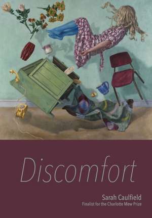 Discomfort de Sarah Caulfield