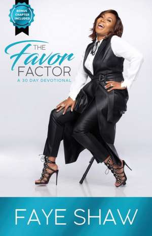 The Favor Factor de Faye Shaw