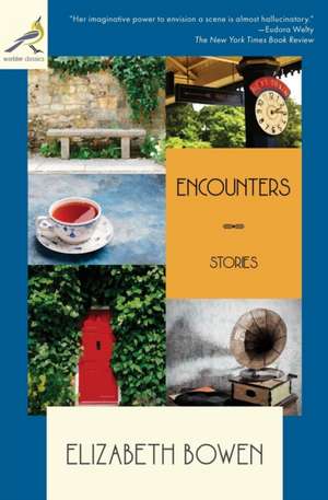 Encounters de Elizabeth Bowen