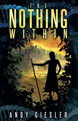 The Nothing Within de Andy Giesler