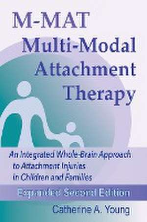 M-MAT Multi-Modal Attachment Therapy de Catherine A Young