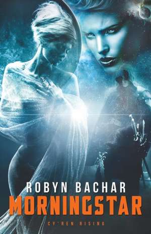 Morningstar de Robyn Bachar