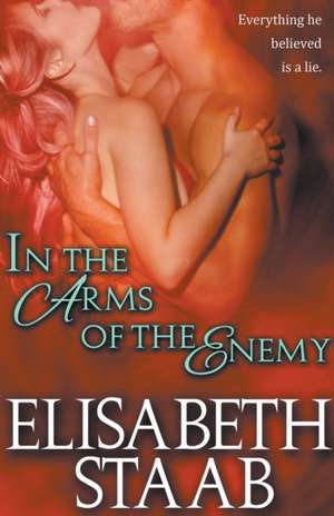 In the Arms of the Enemy de Elisabeth Staab