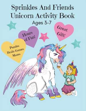 Sprinkles and Friends Unicorn Activity Book de Corinda Watson