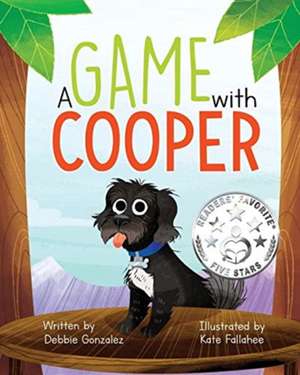 A Game with Cooper de Debbie Gonzalez