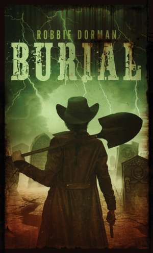 Burial de Robbie Dorman