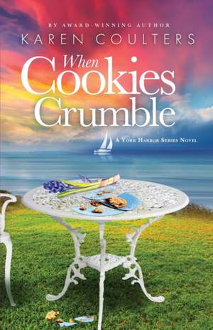 When Cookies Crumble de Karen Coulters