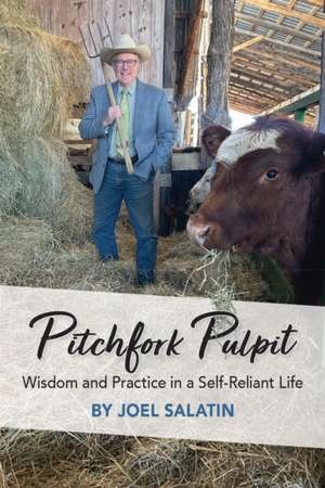 Pitchfork Pulpit de Joel Salatin