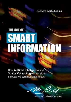 The Age of Smart Information de M. Pell