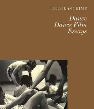 Dance Dance Film Essays de Karen Kelly