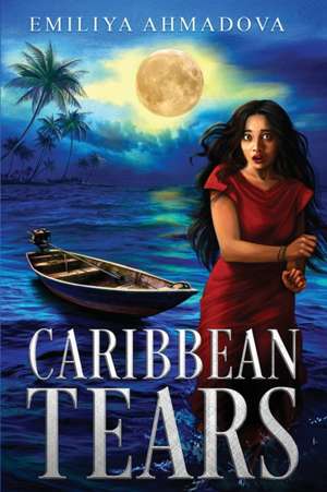 CARIBBEAN TEARS de Emiliya Ahmadova