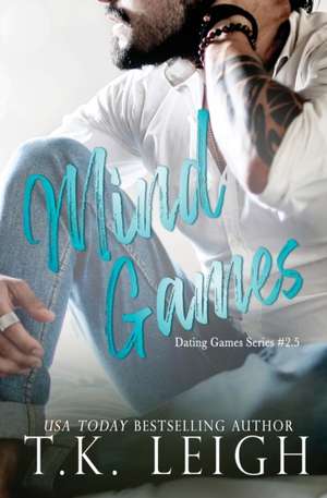 Mind Games de T. K. Leigh