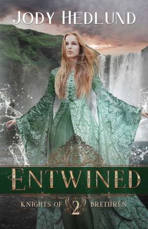 Entwined de Jody Hedlund