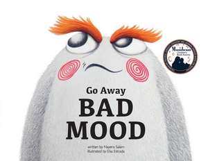 Go Away Bad Mood de Nayera Salam