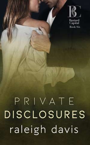 Private Disclosures de Raleigh Davis