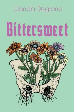 Bittersweet de Wanda Deglane