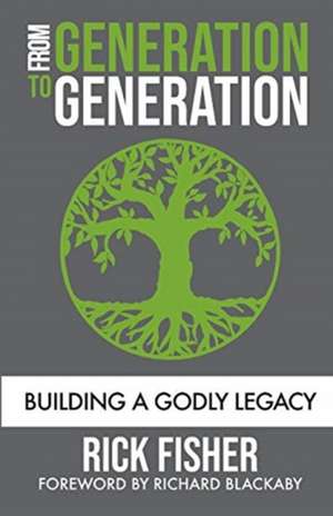 FROM GENERATION TO GENERATION de Rick Fisher