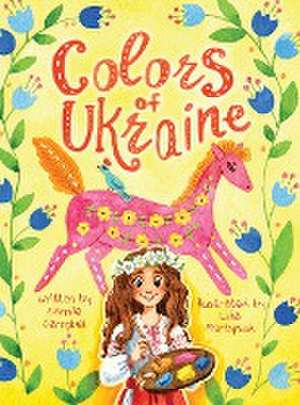 Colors of Ukraine de Camille S. Campbell