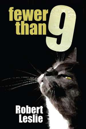 Fewer Than 9 de Robert Leslie