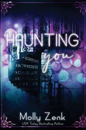 Haunting You de Molly Zenk