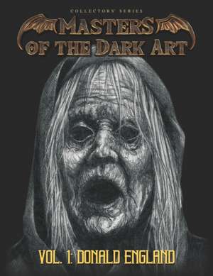 Masters of the Dark Art Vol. 1: Donald England de Joshua Werner