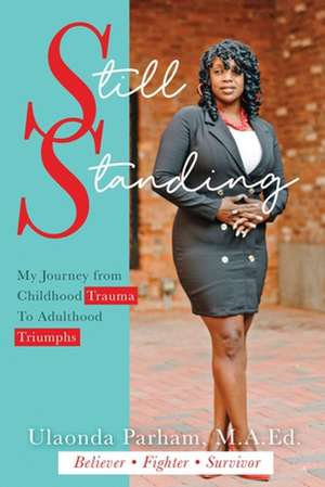 Still Standing de Ulaonda Parham