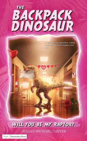 Will You Be My Raptor? de Julian Michael Carver