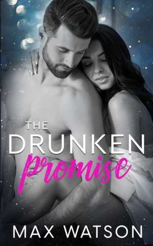 The Drunken Promise de Max Watson