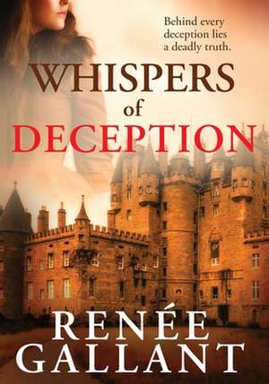 Whispers of Deception de Renee Gallant