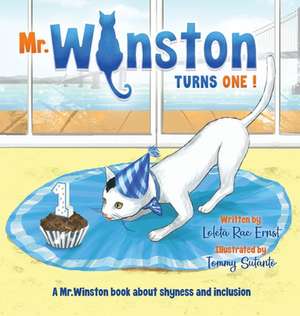 Mr. Winston Turns One! de Loleta Rae Ernst