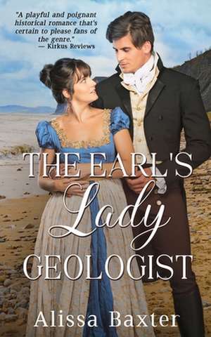 The Earl's Lady Geologist de Alissa Baxter