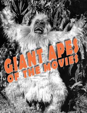 Giant Apes of the Movies de John Lemay