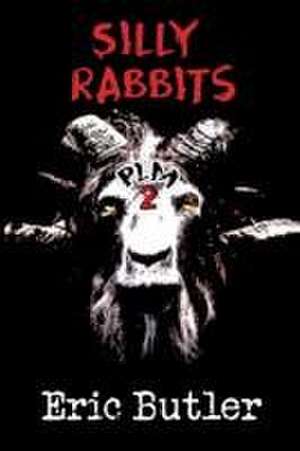 Butler, E: Silly Rabbits