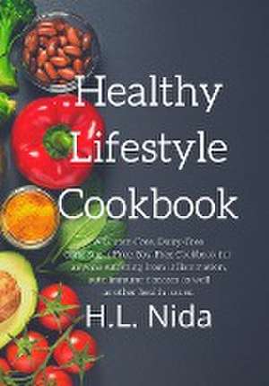 Healthy LIfestyle Cookbook de H L Nida