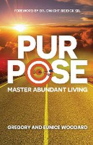 Purpose de Gregory Woodard