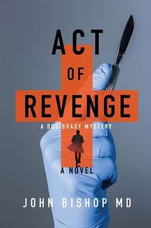 Act of Revenge de John Bishop