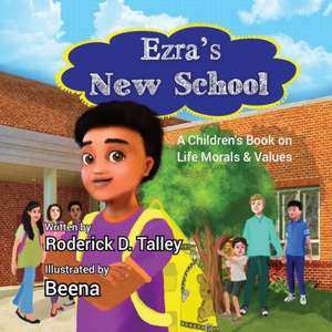 Ezra's New School de Roderick D. Talley