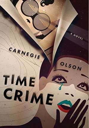 Time Crime de Carnegie Olson