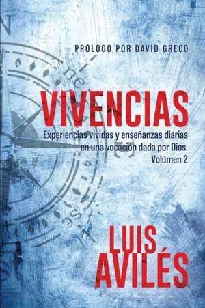 Vivencias de Luis Aviles