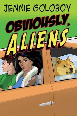 Obviously, Aliens de Jennie Goloboy