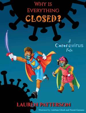 Why Is Everything Closed? A Coronavirus Tale de Lauren Patterson