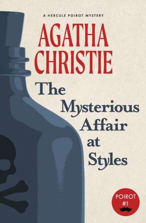 The Mysterious Affair at Styles de Agatha Christie