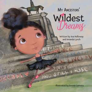 My Ancestors' Wildest Dreams de Amanda Loraine Lynch