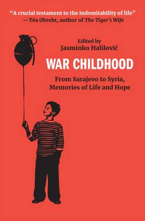 War Childhood de Jasminko Halilovic