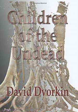 Children of the Undead de David Dvorkin