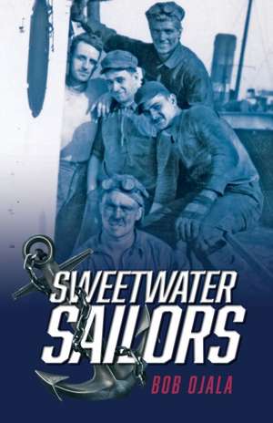 Sweetwater Sailors de Bob Ojala