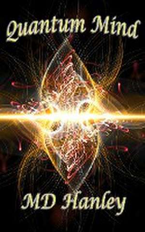 Quantum Mind de Md Hanley