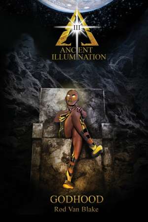 Ancient Illumination III de Rod van Blake