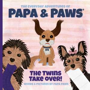 The Twins Take Over! de Papa Paws