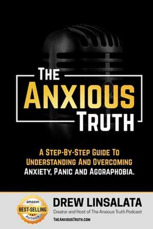 The Anxious Truth de Drew Linsalata